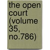 The Open Court (Volume 35, No.786) by Paul Carus