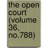 The Open Court (Volume 36, No.788)
