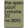 The Open Court (Volume 37, No.800) door Dr Paul Carus