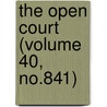 The Open Court (Volume 40, No.841) by Dr Paul Carus