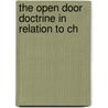 The Open Door Doctrine In Relation To Ch door Mingchien Joshua Bau