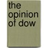 The Opinion Of Dow