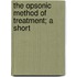 The Opsonic Method Of Treatment; A Short