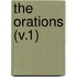 The Orations (V.1)
