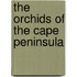The Orchids Of The Cape Peninsula