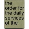 The Order For The Daily Services Of The door Catholic Apostolic Church