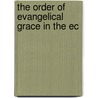 The Order Of Evangelical Grace In The Ec door David Hollatz