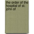 The Order Of The Hospital Of St. John Of