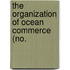 The Organization Of Ocean Commerce (No.