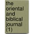 The Oriental And Biblical Journal (1)