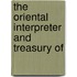 The Oriental Interpreter And Treasury Of