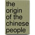 The Origin Of The Chinese People