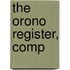 The Orono Register, Comp