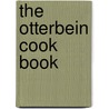 The Otterbein Cook Book door United Brethren Church Society