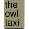 The Owl Taxi door Hulbert Footner