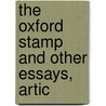 The Oxford Stamp And Other Essays, Artic door Frank Aydelotte