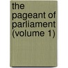 The Pageant Of Parliament (Volume 1) by Michael MacDonagh