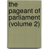 The Pageant Of Parliament (Volume 2) by Michael MacDonagh