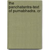 The Panchatantra-Text Of Purnabhadra. Cr door Purnabhadra