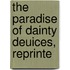 The Paradise Of Dainty Deuices, Reprinte