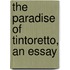The Paradise Of Tintoretto, An Essay