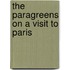 The Paragreens On A Visit To Paris