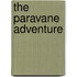 The Paravane Adventure