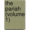 The Pariah (Volume 1) door F. Anstey