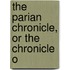 The Parian Chronicle, Or The Chronicle O