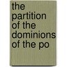 The Partition Of The Dominions Of The Po door Elias Habesci