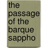 The Passage Of The Barque Sappho by Tanya Patterson