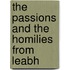 The Passions And The Homilies From Leabh