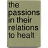 The Passions In Their Relations To Healt
