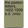 The Paston Letters, 1422-1509 A.D. (Volu door James Gairdner