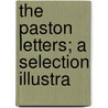 The Paston Letters; A Selection Illustra door M.D. Jones