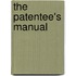 The Patentee's Manual