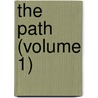 The Path (Volume 1) door Unknown Author
