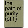 The Path Of Purity (Pt.1) door Bhadantacariya Buddhaghosa