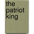 The Patriot King