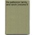 The Patterson Family And Ranch (Volume 0