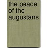 The Peace Of The Augustans door George Saintsbury
