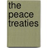 The Peace Treaties door Publicity Corporation