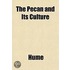 The Pecan And Its Culture