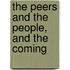 The Peers And The People, And The Coming