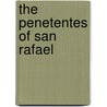 The Penetentes Of San Rafael door Louis How