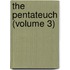 The Pentateuch (Volume 3)