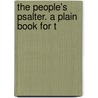The People's Psalter. A Plain Book For T door George Henry Somerset Walpole