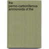 The Permo-Carboniferous Ammonoids Of The door Emil Bo�Se