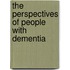 The Perspectives Of People With Dementia