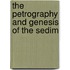 The Petrography And Genesis Of The Sedim